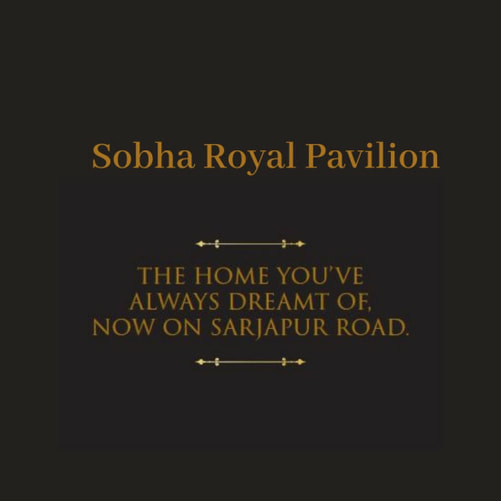 Sobha Royal Pavilion Sarjapur Road, Sobha Royal Pavilion Home
